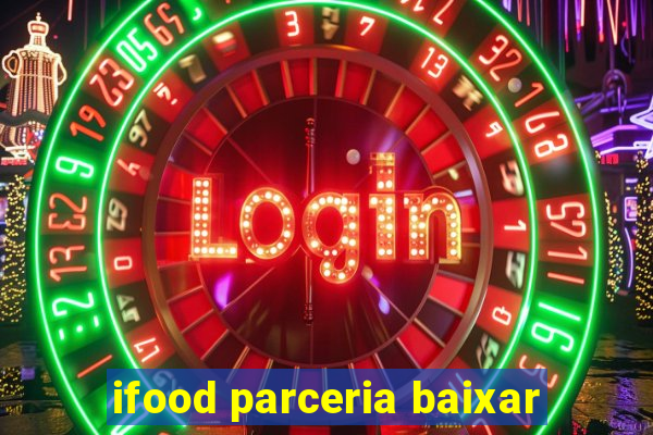 ifood parceria baixar